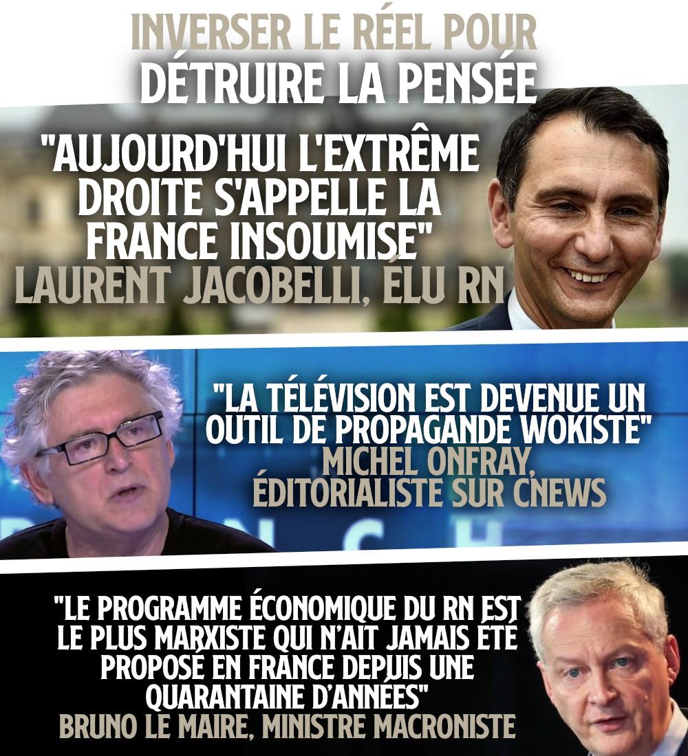 «L’EXTRÊME DROITE S'APPELLE LA FRANCE INSOUMISE» : LE RÉEL N'EXISTE PLUS