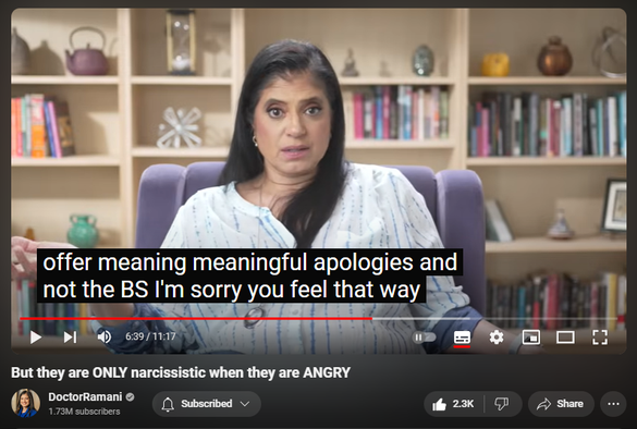 https://www.youtube.com/watch?v=v3ngCG92Mxo
But they are ONLY narcissistic when they are ANGRY

26,612 views  20 Jul 2024
LONDON ENGLAND WORKSHOPS:
September 5-7, 2024
https://www.narcissistic-relationship...

NORTH CAROLINA RETREAT
November 1-3, 2024
https://artoflivingretreatcenter.org/...