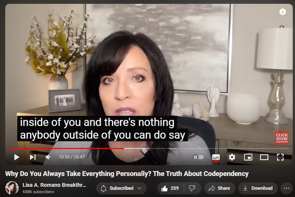 https://www.youtube.com/watch?v=hBRRHJr9ct0
Why Do You Always Take Everything Personally? The Truth About Codependency
2,923 views  23 Jul 2024  Overcoming Codependency: Lisa A. Romano Podcast
#codependency #personalgrowth #relationshipadvice If you are codependent and struggle with codependency, learn why you take everything personally. Has anyone ever asked, "Why do you always take everything personally?" If so, this video is for you. Codependency recovery hinges on your willingness to look at your codependency traits and symptoms objectively. In this episode, learn how and why codependency will cause you to take everything everyone says or does personally. 

Codependent men and women tend to focus on the needs of others as a way to cope with anxiety. Codependency is a coping skill developed in childhood to help children from toxic, dysfunctional, or emotionally neglectful homes manage their overwhelming feelings of powerlessness. By focusing on others, children dissociate and essentially abandon the self to keep others happy. Unfortunately, in adulthood, a codependent man or woman can become so fixated on their partner or spouse's happiness that they inevitably cause their partners to feel responsible for their happiness.