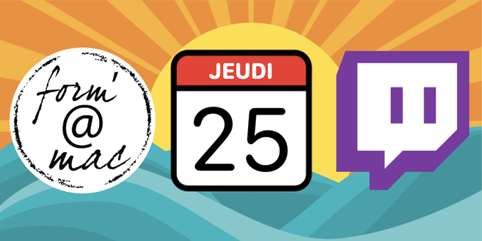 Logos formamac et Twitch

Stream du jeudi 25 juillet 2024 sur https://www.twitch.tv/formamac