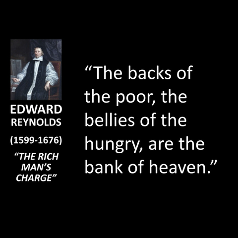 "The backs of the poor, the bellies of the hungry, are the bank of heaven."