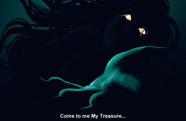 A shadowy feminine figure reaches out towards the camera in teals and blues, they have wide glowing yellow eyes and billowing dark hair behind them. Captioned underneath is "Come to me My Treasure...""