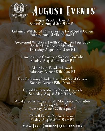 The background features sunflowers and corn dollies and is darkened with a grey overlay. The white text on top describes August's happenings, including product launches, events, classes, and sales. Presented by Inked Goddess Creations.