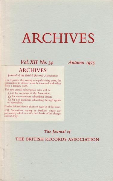 The front cover of Archives: The Journal of the British Records Association No 54 for Autumn 1975. Plain pale grey with title in deep red and with a notice regarding increased subsciption rates pasted to the left centre.