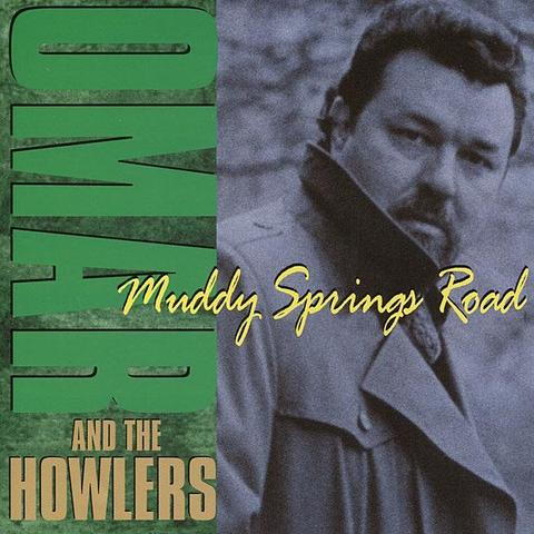 An image of the cover of the record album 'Muddy Springs Road' by Omar and The Howlers