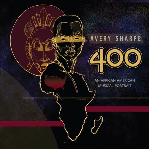 An image of the cover of the record album '400: an African American Musical Portrait' by Avery Sharpe