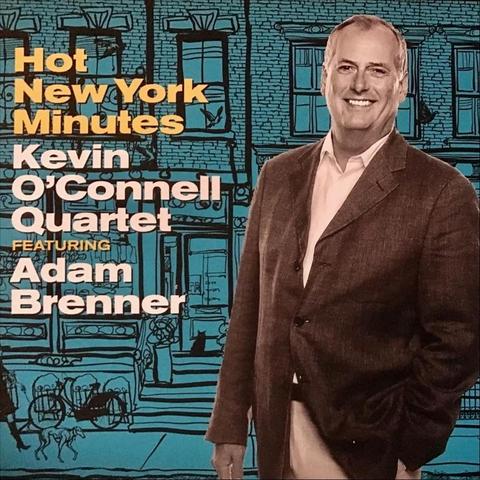 An image of the cover of the record album 'Hot New York Minutes' by Kevin OConnell Quartet