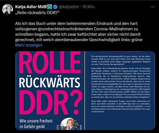 Tweet von Katja Adler:
„Rolle rückwärts DDR?“ 

Als ich das Buch unter dem beklemmenden Eindruck und den hart vollzogenen grundrechtseinschränkenden Corona-Maßnahmen zu schreiben begann, hatte ich zwar befürchtet aber sicher nicht damit gerechnet, mit welch atemberaubender Geschwindigkeit links-grüne Kräfte unsere individuelle und unternehmerische Freiheit einzuschränken und unsere hart erkämpften freiheitlichen Errungenschaften zurück zu drehen versuchen. 

Moralisch codiert wird im stets und angeblich „guten“ Kontext immer nur das Beste für uns oder das Klima gewollt und dabei doch zumeist nur ideologisch unterlegt verboten, vorgeschrieben und geurteilt. Medien versinken im Sumpf der „richtigen“ Haltung und unsere Demokratie soll mit „Demos gegen rechts“ gerettet werden. 

Jede Skepsis ob dieser Vorhaben, jedes Hinterfragen des Anspruches linker Deutungshoheit, jede Ablehnung dieser Verschiebung unserer bürgerlichen und gesellschaftlichen Mitte nach links wird nicht selten mit Buße belegt.

So einiges erinnert (mich) an die ehemalige DDR, wobei vergleichen nicht gleichsetzen bedeutet! Wohl aber genaues und sensibles Hinsehen.

Am 17.09.2024 ist Premiere. 