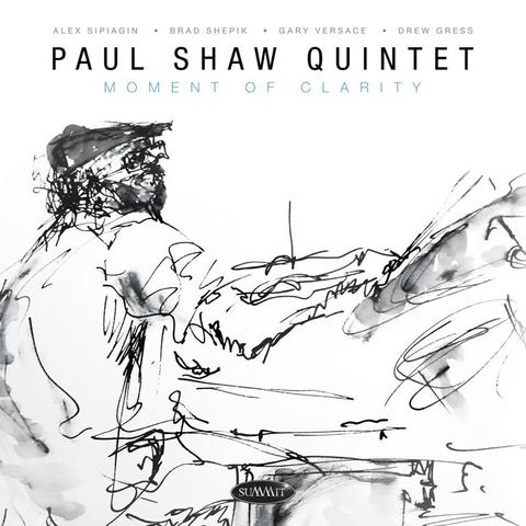 An image of the cover of the record album 'Moment of Clarity' by Paul Shaw Quintet