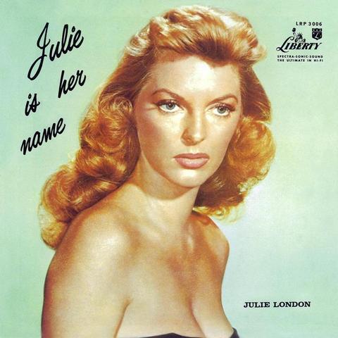 An image of the cover of the record album 'Julie Is Her Name' by Julie London