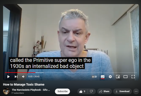 https://www.youtube.com/watch?v=vv_OsDgyPTU
How to Manage Toxic Shame
39 views  8 Aug 2024
Shame is self-directed, self-negating anger at helplessness in the face of overwhelming external circumstances or uncontrollable internal impulses and behaviors.  

Shame: aggression, prolonged grief, introjection (if abuser POV, society).

Affect of conscience: shame.

Self-audiencing (negative vs. positive in narcissistic self-supply).

Solution:

Manage your anger – don’t let it manage you (   • Express Constructive Anger, Not Narci...  )

Love yourself (   • Love Yourself: Here’s How - or, The F...  )

Unlearn helplessness (   • Narcissistic Entitlement=Learned Help...  )

(Life's Wisdom playlist    • Life's Wisdom  )

Don’t face – efface.

Get underwhelmed – not overwhelmed.

Change circumstances, environment.

Control your impulses.

Uploaded by Sifu Dave Malone

For more info contact 
Sifu Dave Malone
The Krav Maga & Kenpo Karate 
Martial Arts and Self defense 
Academy
Wexford,
Ireland.