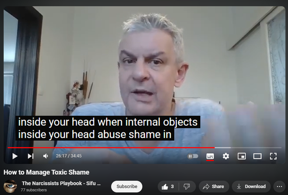 https://www.youtube.com/watch?v=vv_OsDgyPTU
How to Manage Toxic Shame

39 views  8 Aug 2024
Shame is self-directed, self-negating anger at helplessness in the face of overwhelming external circumstances or uncontrollable internal impulses and behaviors.  

Shame: aggression, prolonged grief, introjection (if abuser POV, society).

Affect of conscience: shame.

Self-audiencing (negative vs. positive in narcissistic self-supply).

Solution:

Manage your anger – don’t let it manage you (   • Express Constructive Anger, Not Narci...  )

Love yourself (   • Love Yourself: Here’s How - or, The F...  )

Unlearn helplessness (   • Narcissistic Entitlement=Learned Help...  )

(Life's Wisdom playlist    • Life's Wisdom  )

Don’t face – efface.

Get underwhelmed – not overwhelmed.

Change circumstances, environment.

Control your impulses.

Uploaded by Sifu Dave Malone

For more info contact 
Sifu Dave Malone
The Krav Maga & Kenpo Karate 
Martial Arts and Self defense 
Academy
Wexford,
Ireland.