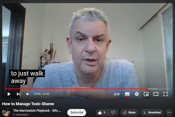 https://www.youtube.com/watch?v=vv_OsDgyPTU
How to Manage Toxic Shame
39 views  8 Aug 2024
Shame is self-directed, self-negating anger at helplessness in the face of overwhelming external circumstances or uncontrollable internal impulses and behaviors.  

Shame: aggression, prolonged grief, introjection (if abuser POV, society).

Affect of conscience: shame.

Self-audiencing (negative vs. positive in narcissistic self-supply).

Solution:

Manage your anger – don’t let it manage you (   • Express Constructive Anger, Not Narci...  )

Love yourself (   • Love Yourself: Here’s How - or, The F...  )

Unlearn helplessness (   • Narcissistic Entitlement=Learned Help...  )

(Life's Wisdom playlist    • Life's Wisdom  )

Don’t face – efface.

Get underwhelmed – not overwhelmed.

Change circumstances, environment.

Control your impulses.

Uploaded by Sifu Dave Malone

For more info contact 
Sifu Dave Malone
The Krav Maga & Kenpo Karate 
Martial Arts and Self defense 
Academy
Wexford,
Ireland.