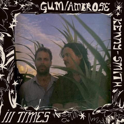 3:38am Ill Times by GUM & Ambrose Kenny-Smith from Ill Times