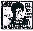 A sticker from the band Bloodhag that looks like the famous Andre the Giant sticker but it has an image of a friendly looking middle-aged sci-fi writer with glasses and a bouffant hairdo, and it says “Andre Norton has a posse. 137 novels 48 short stories.”