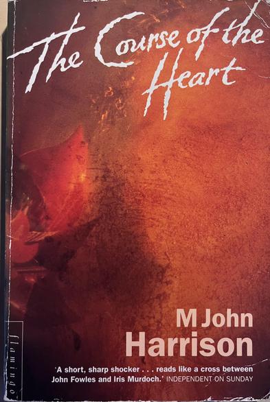 Cover of the Flamingo paperback edition of M John Harrison’s novel ‘The Course of the Heart’.