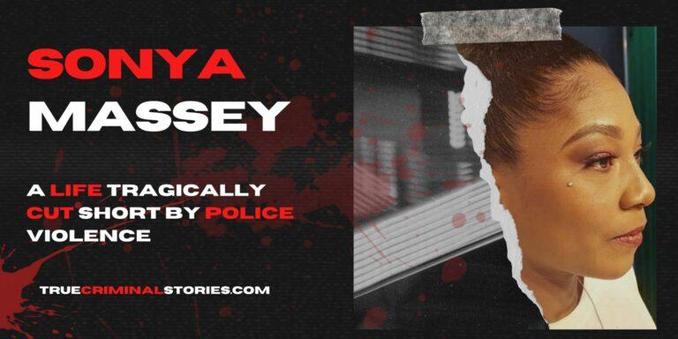 Sonya Massey: A Life Tragically Cut Short by Police Violence
