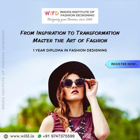 𝐅𝐫𝐨𝐦 𝐈𝐧𝐬𝐩𝐢𝐫𝐚𝐭𝐢𝐨𝐧 𝐭𝐨 𝐓𝐫𝐚𝐧𝐬𝐟𝐨𝐫𝐦𝐚𝐭𝐢𝐨𝐧 : 𝐌𝐚𝐬𝐭𝐞𝐫 𝐭𝐡𝐞 𝐀𝐫𝐭 𝐨𝐟 𝐅𝐚𝐬𝐡𝐢𝐨𝐧!

Dive into the world of fashion with Waves Institute of Fashion Designing in Kozhikode. Our 1-Year Diploma in Fashion Designing is your gateway to mastering the art of style, from inspiration to transformation. Don't just dream about fashion — Create it!

Visit - https://wifd.in/diploma_in_fashion_design

Greetings,
Waves Institute of Fashion Designing
https://wifd.in