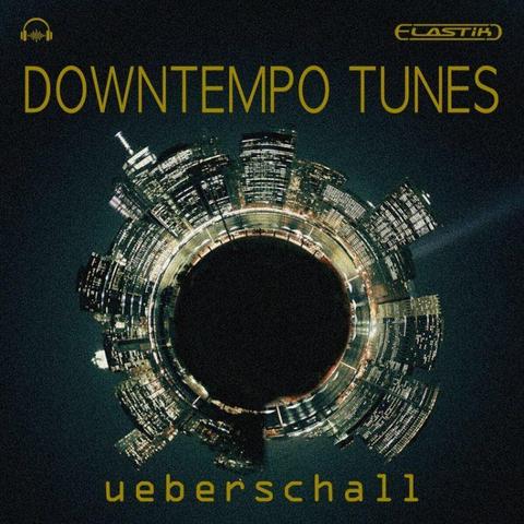 Ueberschall Downtempo Tunes