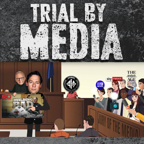 Trial by Media 

Image CFMEU in court dock

Media report what prosecution Labor Government says (Sky News Channel 9 The Age etc)