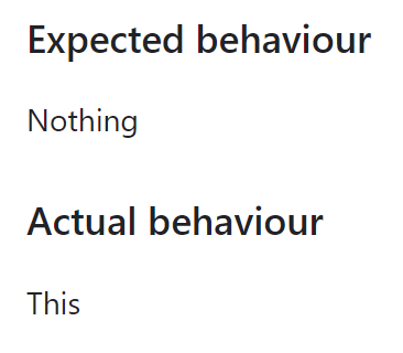Expected behavior

Nothing

Actual behavior

This
