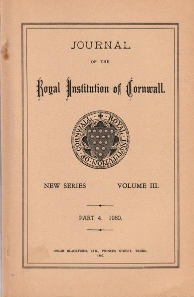The front cover of the Journal of the Royal Institution of Cornwall, New Series 3:4 for 1960. Plain manilla with title in various archaic typefaces and the logo or badge of the RIC to the centre.