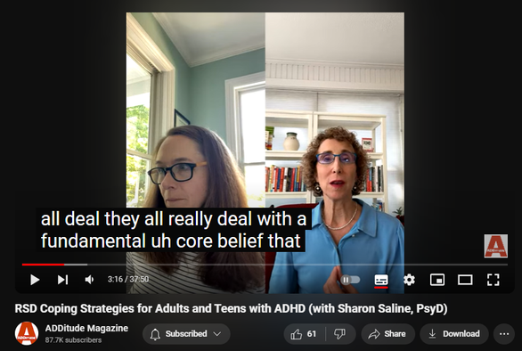 https://www.youtube.com/watch?v=7jOD8byyC-I
RSD Coping Strategies for Adults and Teens with ADHD (with Sharon Saline, PsyD)

1,148 views  Streamed live on 21 Aug 2024  #adhd #rsd
RSD is an extreme emotional sensitivity to pain triggered by the perception that a person has been rejected or criticized by people in their life. Here, learn how to work through feelings of RSD in real time with @DrSharonSaline.