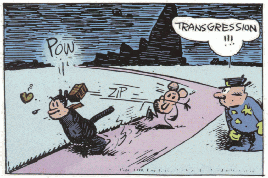 Comic strip panel: A mouse throws a brick at a cat on a lonely road in a bare nightscape. On the side of the road, a policeman observing the action says: ‘Transgression!!!!’’.