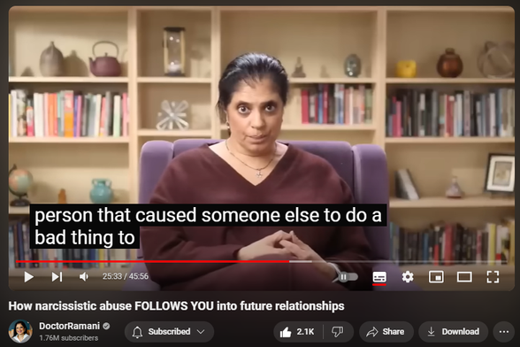 https://www.youtube.com/watch?v=q8igSMOSvrI
How narcissistic abuse FOLLOWS YOU into future relationships

29,873 views  28 Aug 2024
LONDON ENGLAND WORKSHOPS:
September 5-7, 2024
https://www.narcissistic-relationship...

NORTH CAROLINA RETREAT
November 1-3, 2024
https://artoflivingretreatcenter.org/...