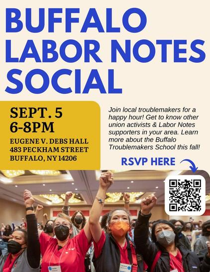BUFFALO LABOR NOTES SOCIAL

Sept 5 6-8pm 
Eugene V. Debs Hall 
483 Peckham Street
Buffalo NY 14206 

Join local “Troublemakers” for a happy hour.

Photo: mask wearing union members join hands ands raise clenched solidarity fists.