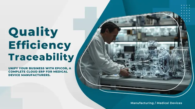Optimize your medical device manufacturing with Epicor ERP