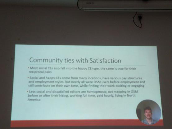 A slide titled "Community Ties with Satisfaction," showing that most social CEs also fall into the happy CE category. The slide explains how social and happy CEs come from varied employment backgrounds, but many were OpenStreetMap users before they were employed. Conversely, less social and dissatisfied editors were homogenous in their work style, typically full-time, paid hourly, and based in North America.