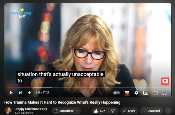 https://www.youtube.com/watch?v=mnFd1U_-cR0
How Trauma Makes It Hard to Recognize What’s Really Happening


39,281 views  4 Sept 2024  The Crappy Childhood Fairy Podcast with Anna Runkle
🟢 Order My New Book and Attend an Exclusive LIVE Workshop Sept 25: https://bit.ly/4dRI8Sj
Come See Me In Person! Workshops in US, UK: https://bit.ly/49rzM0Z
Do You Have CPTSD? Take the QUIZ: http://bit.ly/3GhE65z
FREE COURSE: *The Daily Practice*: http://bit.ly/3X1BrE0