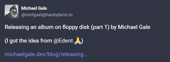 Releasing an album on floppy disk (part 1) by Michael Gale

(I got the idea from @Edent 🙏)