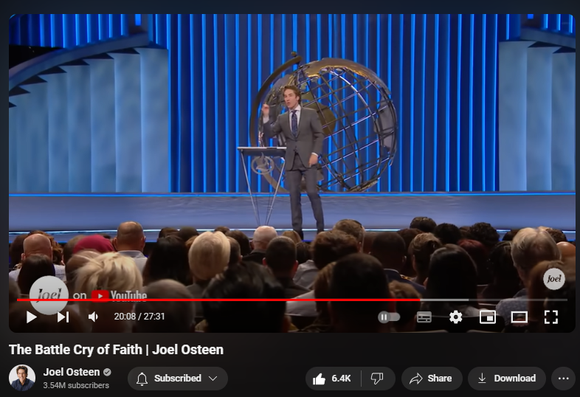 https://www.youtube.com/watch?v=cQ4-3Dz7kiI
The Battle Cry of Faith | Joel Osteen
145,901 views  9 Sept 2024  #JoelOsteen
This is not the time to give up. This is the time to stir up your faith.

🛎Subscribe to receive weekly messages of hope, encouragement, and inspiration from Joel! http://bit.ly/JoelYTSub 

Follow #JoelOsteen on social:
Twitter: http://Bit.ly/JoelOTW
Instagram: http://BIt.ly/JoelIG
Facebook: http://Bit.ly/JoelOFB#LakewoodChurch