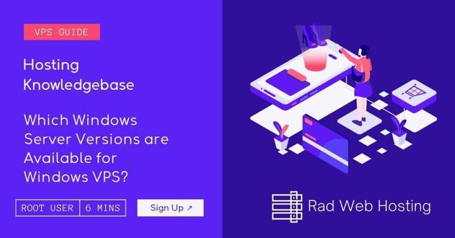 Which Windows Server Versions are Available for Windows VPS?