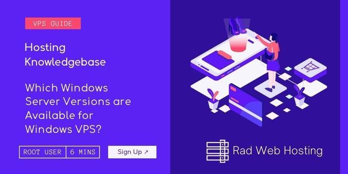Which Windows Server Versions are Available for Windows VPS?