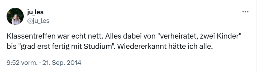 Screenshot von Twitter vom 21. September 2014: "Klassentreffen war echt nett. Alles dabei von 'verheiratet, zwei Kinder' bis 'grad erst fertig mit Studium'. Wiedererkannt hätte ich alle."