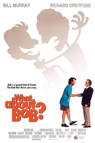 American poster for the 1991 comedy “What About Bob?”
