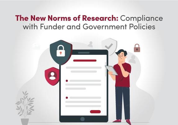 The new norms of research: compliance with funder and government policies