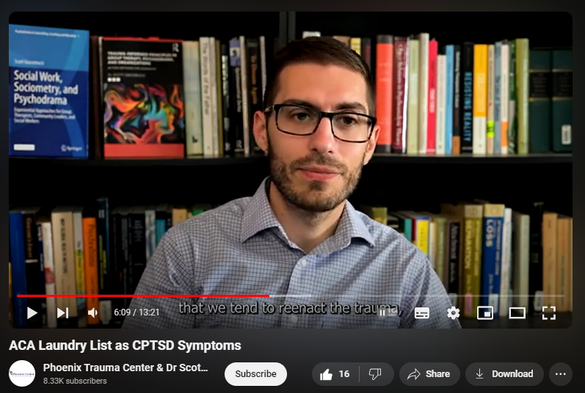 https://www.youtube.com/watch?v=6gWYJ-450wY
ACA Laundry List as CPTSD Symptoms


130 views  25 Sept 2024
This video explore the "Laundry List" outlined by Adult Children of Alcoholics (ACA/ACoA) literature as symptoms of complex posttraumatic stress disorder (CPTSD).