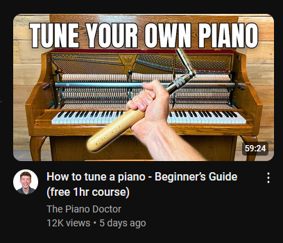 Screenshot of a YouTube thumbnail: "TUNE YOUR OWN PIANO: How to tune a piano - Beginner's Guide (free 1hr course)" by The Piano Doctor