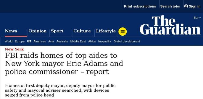 FBI raids homes of NewYork mayor's top aides.
Headlines The Guardian 2024 Sep.06