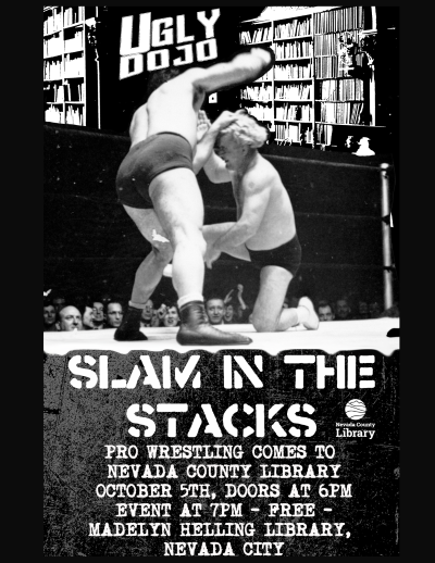 On Saturday, Oct. 5, the library will transform into an arena for SLAM IN THE STACKS, a pro wrestling event presented by Sacramento’s Ugly Dojo Pro Wrestling Company. Get ready for body slams, high-flying moves and intense matchups as wrestlers take over the library for an evening of bone-crunching excitement! 