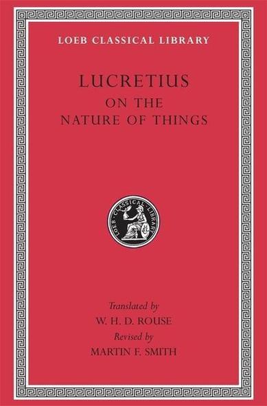 Photo of a book with a red cover and a black geometric pattern on a white background skirting around the border. The Loeb Classical Library has reproduced it. The book, of course, is Lucretius "On the nature of things". It was translated by W. H. D. Rouse and revised by Martin F. Smith.
It is just a photo off the internet as they still have my copy!!