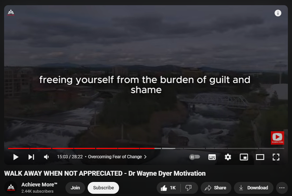 https://www.youtube.com/watch?v=8BIXCXgzCNc
WALK AWAY WHEN NOT APPRECIATED - Dr Wayne Dyer Motivation

34,869 views  Premiered on 6 Sept 2024  #KnowYourWorth #Mindfulness #HealthyRelationships
Discover the power of self-worth in this inspiring talk on "Walk Away When Not Appreciated." Learn how to recognize your value, set healthy boundaries, and create a life filled with genuine appreciation. Perfect for anyone seeking personal growth and fulfilling relationships.

Timestamps:

0:00 Welcome: Your Journey Starts Here
2:15 Signs You're Undervalued
4:30 The Power of Self-Appreciation
6:45 Breaking Free: First Steps
9:00 Building Unshakeable Confidence
11:15 Attracting Positive Relationships
13:30 Overcoming Fear of Change
15:45 Creating Your Dream Life
18:00 Setting Healthy Boundaries
20:15 Success Stories: Those Who Walked Away
22:30 Action Plan: Your Next Steps
25:45 Final Thoughts: Embrace Your Value