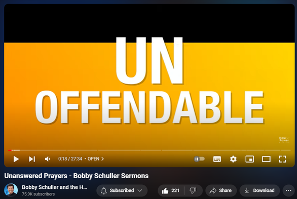 https://www.youtube.com/watch?v=GXkd-NGsf1w
Unanswered Prayers - Bobby Schuller Sermons


4,283 views  21 Sept 2024  IRVINE
Do you have Unanswered Prayers? Pastor Bobby teaches from Mark 7, and says God wants us to ask with shameless audacity. Don’t let your ego get in the way of your miracle! Become un-offendable, with today’s message: “Ask and Keep Asking.”

🔗 Full service: https:    • Ask and Keep Asking - Hour of Power w...  
 
🔔 Subscribe for weekly inspiration: https://bit.ly/3yMUtEr
💪 Support Hour of Power: https://bit.ly/3xY2eKf