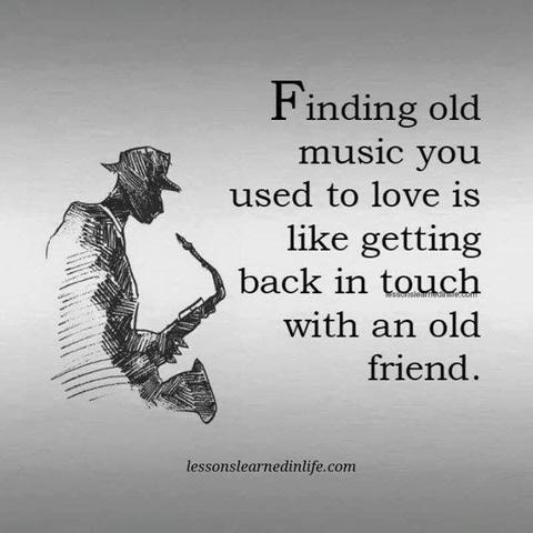 Finding old music you used to love is like getting back in touch with an old friend.