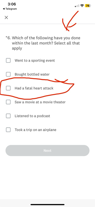 A screenshot of a survey in which the question is “which of these have you done in the past month” and one answer is “had a fatal heart attack”, which is circled in red.