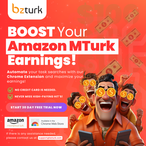 🚀 Boost Your Amazon MTurk Earnings with BZTurk! 
 💸 No credit card needed start your 30-day free trial today!
